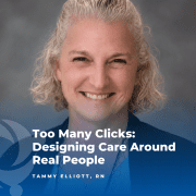 Tammy Elliott, RN, featured in a KFMC blog post about designing care around real people